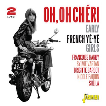 V.A. - Oh ,Oh Cheri : Early French Ye Ye Girls - Klik op de afbeelding om het venster te sluiten